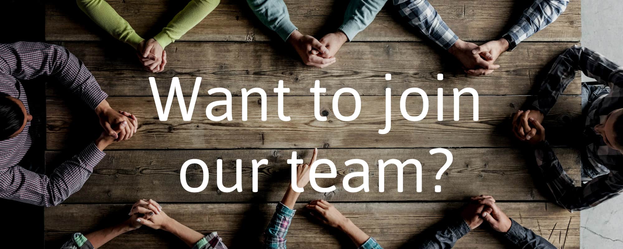 Want to join our team?
