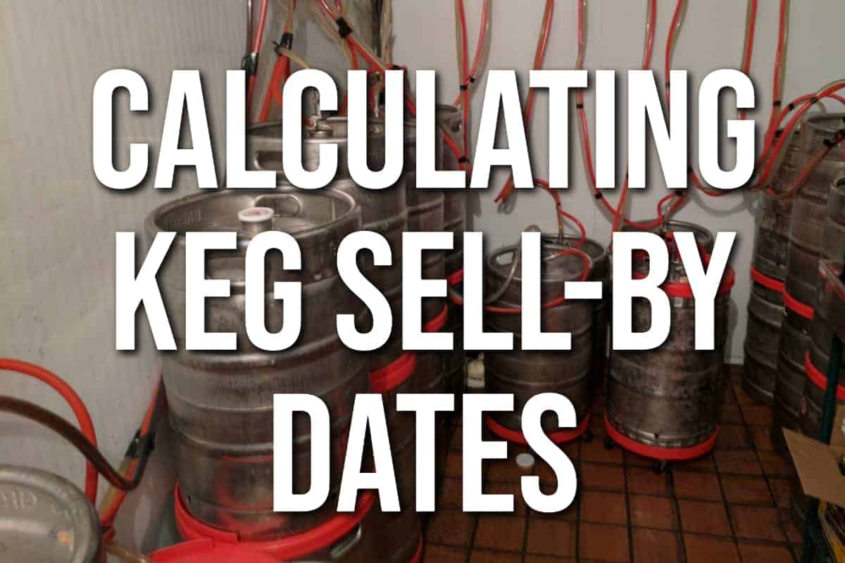 Calculating Keg Sell-by Dates